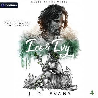 Ice & Ivy: Mages of the Wheel, Book 4