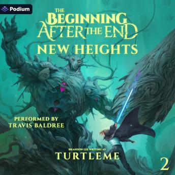 New Heights: The Beginning After the End, Book 2