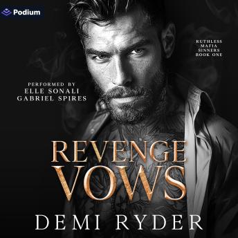 Revenge Vows: Ruthless Mafia Sinners, Book 1