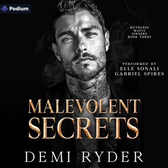 Malevolent Secrets: Ruthless Mafia Sinners, Book 3