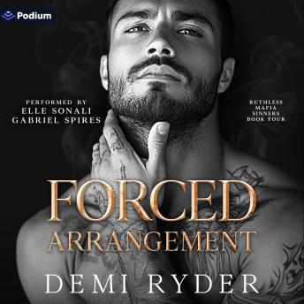 Forced Arrangement: Ruthless Mafia Sinners, Book 4