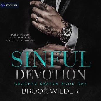 Sinful Devotion: Grachev Bratva, Book 1