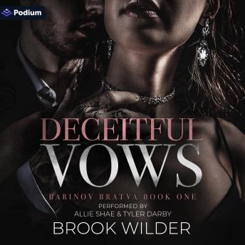 Deceitful Vows: Barinov Bratva, Book 1
