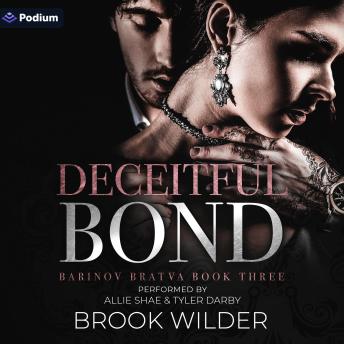 Deceitful Bond: Barinov Bratva, Book 3