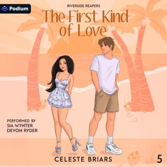 The First Kind of Love: Riverside Reapers, Book 5