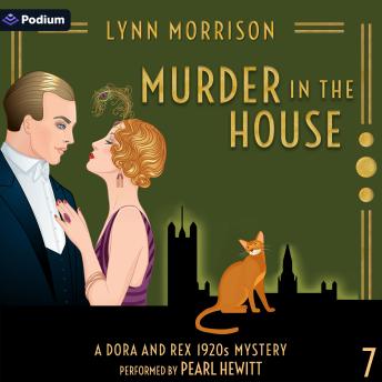 Murder in the House: Dora and Rex 1920s Mysteries, Book 7