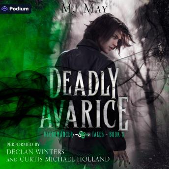 Deadly Avarice: Necromancer Tales, Book 3