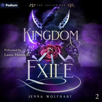 Kingdom in Exile: The Fallen Fae, Book 2