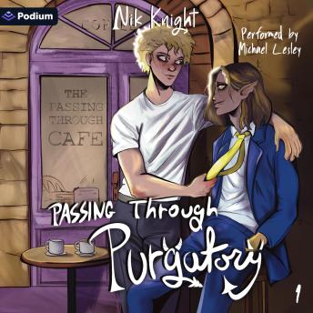 Passing Through Purgatory: Passing Through Cafe, Book 1