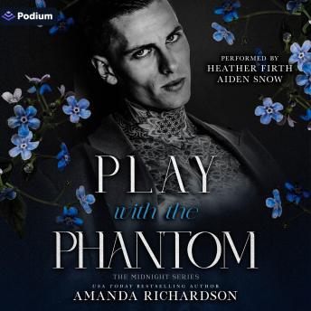 Play with the Phantom: A Midnight Series Standalone