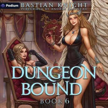 Dungeon Bound 6: Dungeon Bound, Book 6