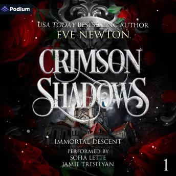 Crimson Shadows: Immortal Descent, Book 1