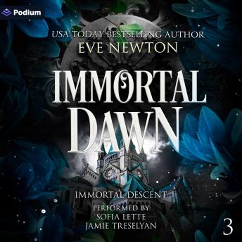 Immortal Dawn: Immortal Descent, Book 3