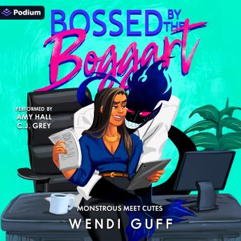 Bossed by the Boggart: A Monstrous Meet Cutes Standalone