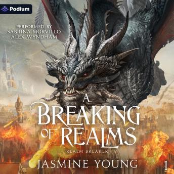 A Breaking of Realms: Realm Breaker, Book 1