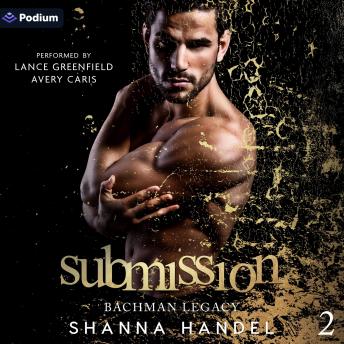Submission: Bachman Legacy, Book 2