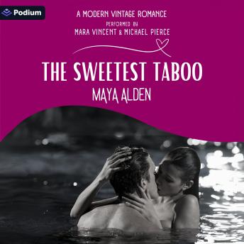 The Sweetest Taboo: A Modern Vintage Romance Standalone