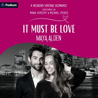 It Must Be Love: A Modern Vintage Romance