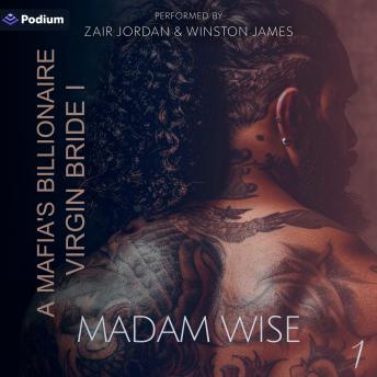 A Mafia's Billionaire Virgin Bride: Part 1: A Mafia's Billionaire Virgin Bride, Book 1
