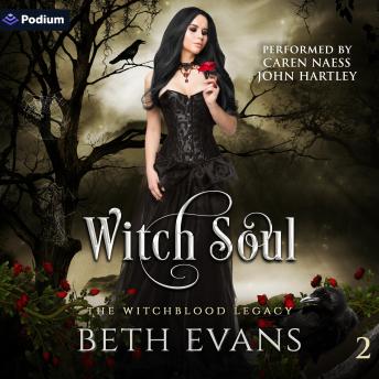 Witch Soul: The Witchblood Legacy, Book 2