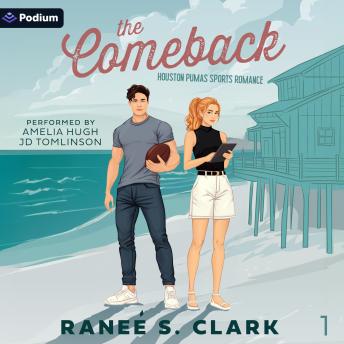 The Comeback: Houston Pumas Sports Romance, Book 1