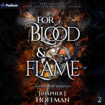 For Blood and Flame: Alchemight Duology, Book 2