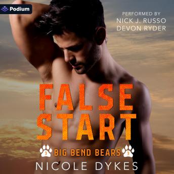 False Start: Big Bend Bears, Book 3