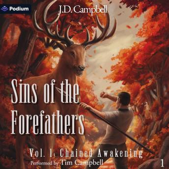 Chained Awakening: Sins of the Forefathers, Book 1