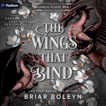 The Wings That Bind: Bloodwing Academy, Book 3