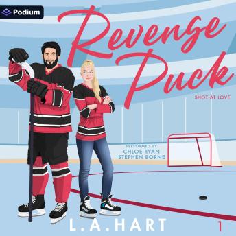 Revenge Puck: Shot at Love, Book 1