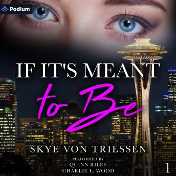 If It's Meant to Be: Meant to Be, Book 1