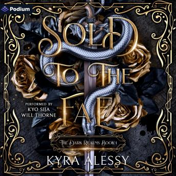 Sold to the Fae: The Dark Realms, Book 1
