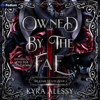 Owned by the Fae: The Dark Realms, Book 2