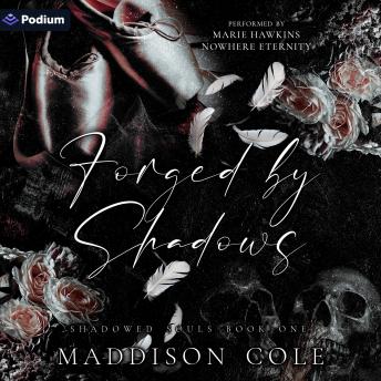 Forged by Shadows: Shadowed Souls, Book 1