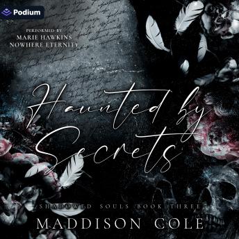 Haunted by Secrets: Shadowed Souls, Book 3