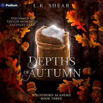 Depths of Autumn: Wyldthorn Academy, Book 3