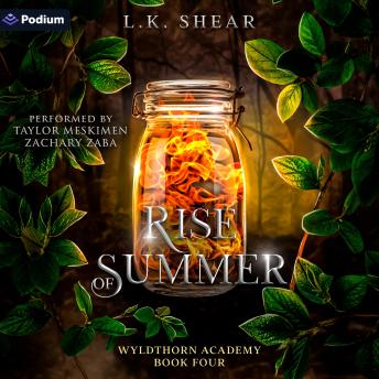 Rise of Summer: Wyldthorn Academy, Book 4
