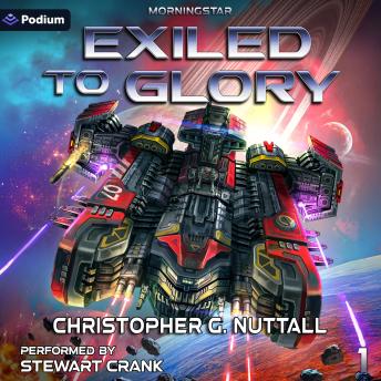 Exiled to Glory: Morningstar, Book 1