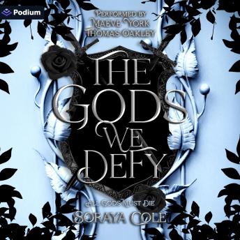 The Gods We Defy: All Gods Must Die, Book 2