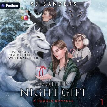 A Mother's Night Gift: Ragoru Romance, Book 1