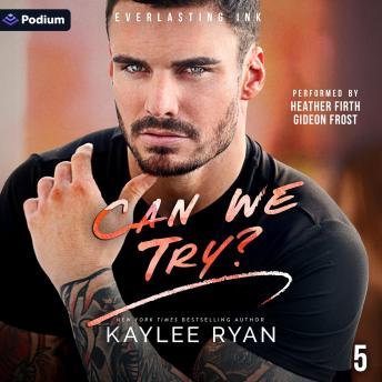 Can We Try?: Everlasting Ink, Book 5