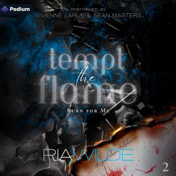Tempt the Flame: Burn for Me, Book 2