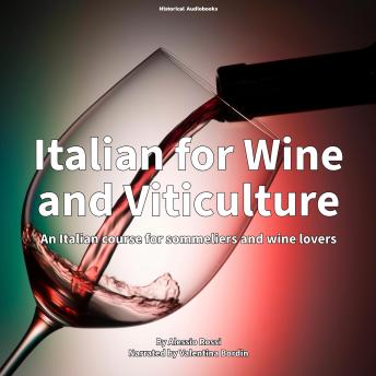 Italian for Wine and Viticulture: An Italian course for sommeliers and wine lovers