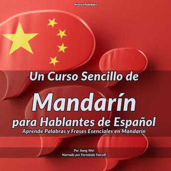 Un curso sencillo de mandarín para hablantes de español: Aprende palabras y frases esenciales en mandarín