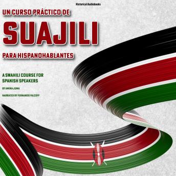 [Spanish] - Un Curso Práctico de Suajili para Hispanohablantes: A Swahili Course for Spanish Speakers