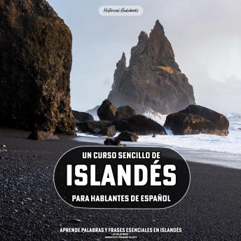 [Spanish] - Un Curso Sencillo de Islandes para Hablantes de Español: Aprende Palabras y Frases Esenciales en Islandes