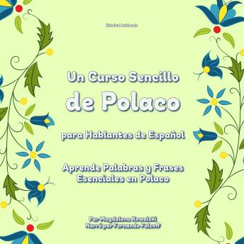 [Spanish] - Un Curso Sencillo de Polaco para Hablantes de Español: Aprende Palabras y Frases Esenciales en Polaco