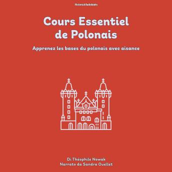 [French] - Cours Essentiel de Polonais: Apprenez les bases du polonais avec aisance