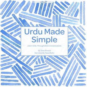 Urdu Made Simple: Learn Urdu Though Basic Conversations
