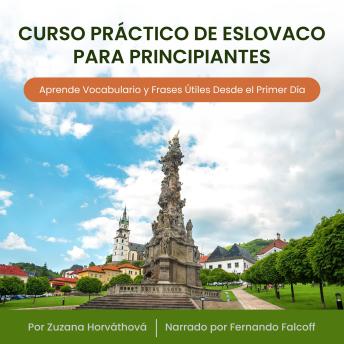 [Spanish] - Curso Práctico de Eslovaco para Principiantes: Aprende Vocabulario y Frases Útiles Desde el Primer Día